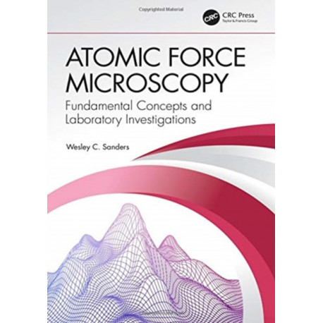 Atomic Force Microscopy: Fundamental Concepts and Laboratory Investigations