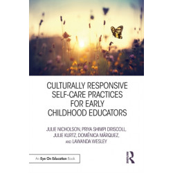 Culturally Responsive Self-Care Practices for Early Childhood Educators