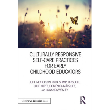 Culturally Responsive Self-Care Practices for Early Childhood Educators