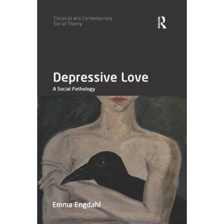 Depressive Love: A Social Pathology