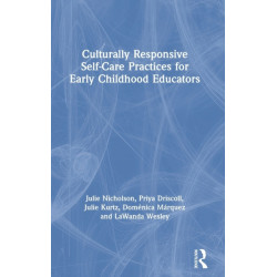 Culturally Responsive Self-Care Practices for Early Childhood Educators