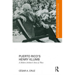 Puerto Rico’s Henry Klumb: A Modern Architect’s Sense of Place