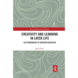Creativity and Learning in Later Life: An Ethnography of Museum Education