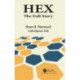 Hex: The Full Story