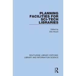 Planning Facilities for Sci-Tech Libraries