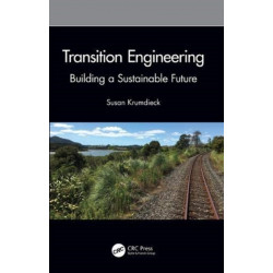 Transition Engineering: Building a Sustainable Future