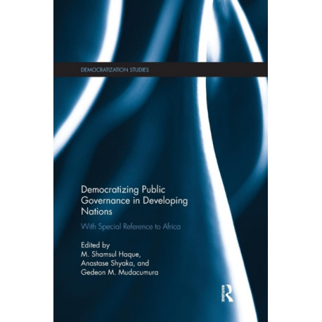Democratizing Public Governance in Developing Nations: With Special Reference to Africa