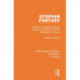 Utopian Fantasy: A Study of English Utopian Fiction since the End of the Nineteenth Century