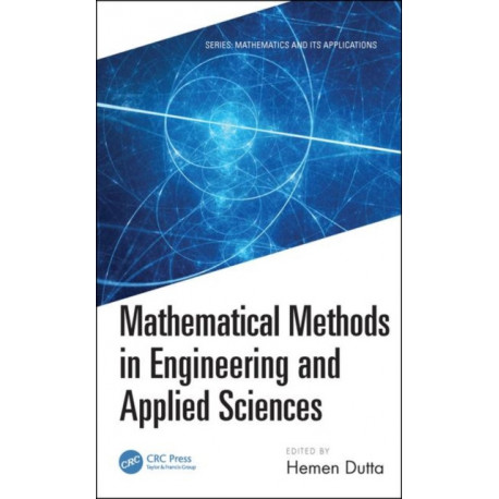Mathematical Methods in Engineering and Applied Sciences
