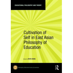 Cultivation of Self in East Asian Philosophy of Education
