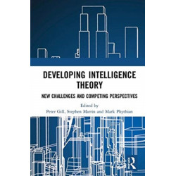 Developing Intelligence Theory: New Challenges and Competing Perspectives