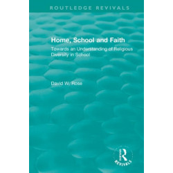 Home, School and Faith: Towards an Understanding of Religious Diversity in School