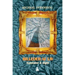 Billeder af liv: Samtaler & digte