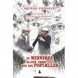 Et menneske bliver først til, når det fortælles: Fire samtaler om eksistens og engagement i Stig Dalagers forfatterskab