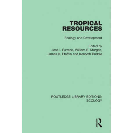 Tropical Resources: Ecology and Development