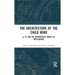 The Architecture of the Child Mind: g, Fs, and the Hierarchical Model of Intelligence