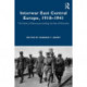 Interwar East Central Europe, 1918-1941: The Failure of Democracy-building, the Fate of Minorities