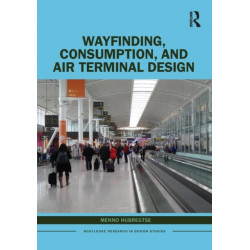 Wayfinding, Consumption, and Air Terminal Design