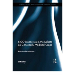 NGO Discourses in the Debate on Genetically Modified Crops