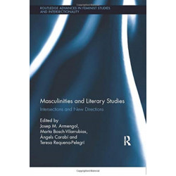 Masculinities and Literary Studies: Intersections and New Directions