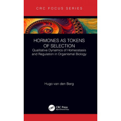 Hormones as Tokens of Selection: Qualitative Dynamics of Homeostasis and Regulation in Organismal Biology