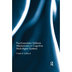 Psychoanalytic Defense Mechanisms in Cognitive Multi-Agent Systems