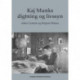 Kaj Munks digtning og livssyn
