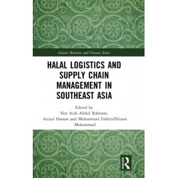 Halal Logistics and Supply Chain Management in Southeast Asia