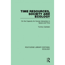 Time Resources, Society and Ecology: On the Capacity for Human Interaction in Space and Time