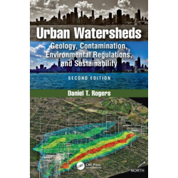 Urban Watersheds: Geology, Contamination, Environmental Regulations, and Sustainability, Second Edition