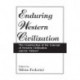 Enduring Western Civilization: The Construction of the Concept of Western Civilization and Its Others