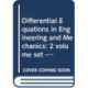Differential Equations in Engineering and Mechanics: 2 volume set -- Theory and Applications