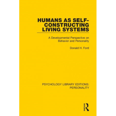 Humans as Self-Constructing Living Systems: A Developmental Perspective on Behavior and Personality