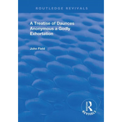 A Treatise of Daunces and A Godly Exhortation