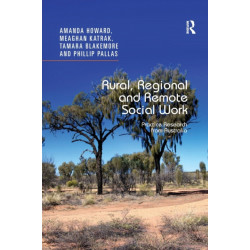 Rural, Regional and Remote Social Work: Practice Research from Australia