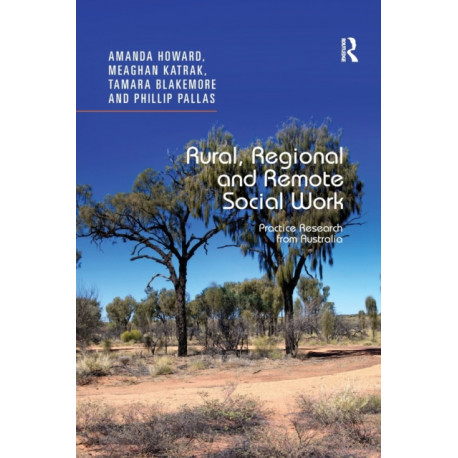 Rural, Regional and Remote Social Work: Practice Research from Australia