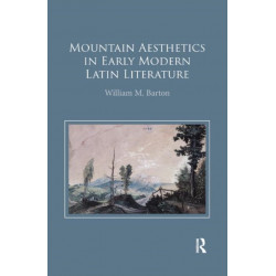 Mountain Aesthetics in Early Modern Latin Literature