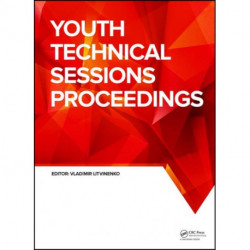 Youth Technical Sessions Proceedings: VI Youth Forum of the World Petroleum Council - Future Leaders Forum (WPF 2019), June 23-28, 2019, Saint Petersburg, Russian Federation