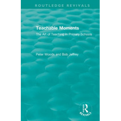 Teachable Moments: The Art of Teaching in Primary Schools