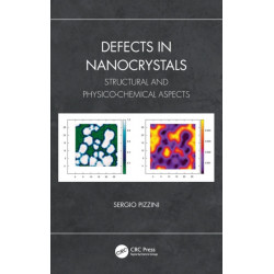 Defects in Nanocrystals: Structural and Physico-Chemical Aspects
