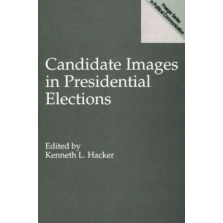 Candidate Images in Presidential Elections