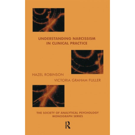 Understanding Narcissism in Clinical Practice