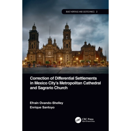 Correction of Differential Settlements in Mexico City's Metropolitan Cathedral and Sagrario Church