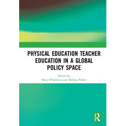 Physical Education Teacher Education in a Global Policy Space