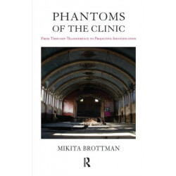 Phantoms of the Clinic: From Thought-Transference to Projective Identification