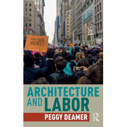 Architecture and Labor