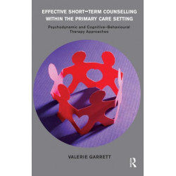 Effective Short-Term Counselling within the Primary Care Setting: Psychodynamic and Cognitive-Behavioural Therapy Approaches