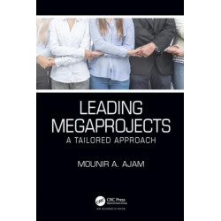 Leading Megaprojects: A Tailored Approach