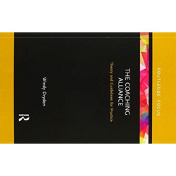 The Coaching Alliance: Theory and Guidelines for Practice