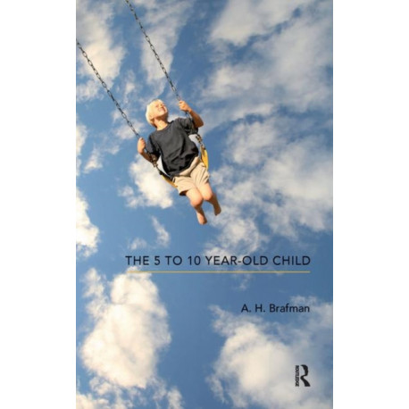 The 5 to 10 Year-Old Child